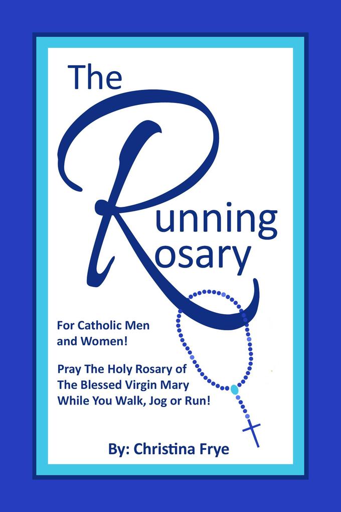 The Running Rosary