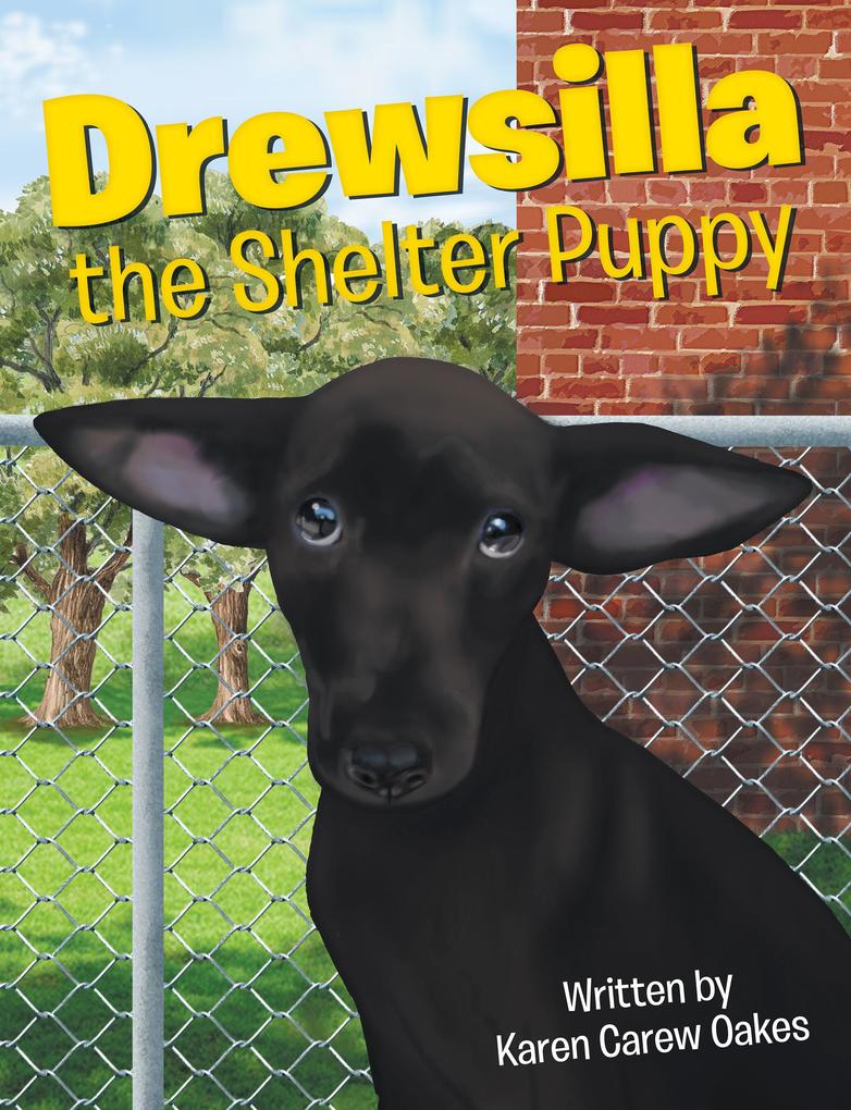 Drewsilla the Shelter Puppy