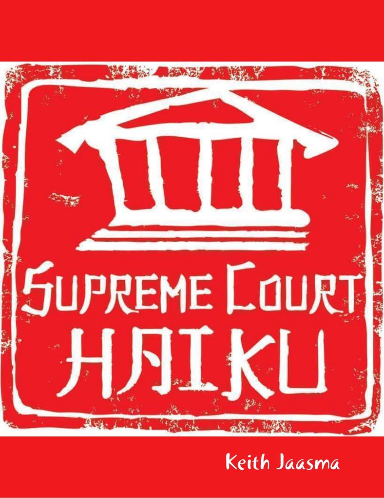 Supreme Court Haiku