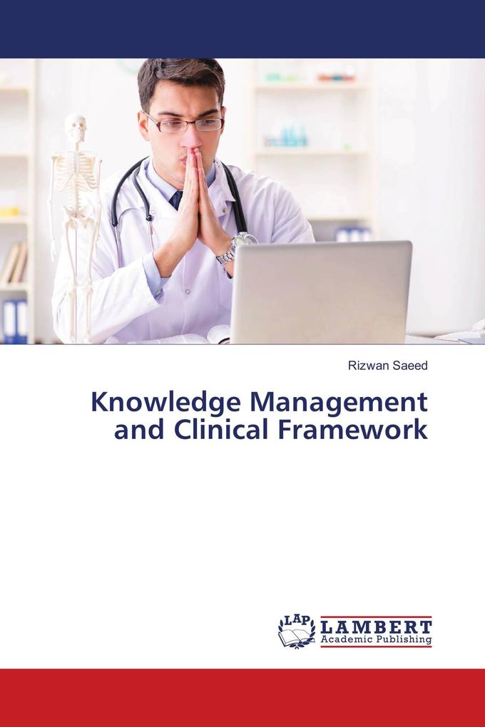 Knowledge Management and Clinical Framework