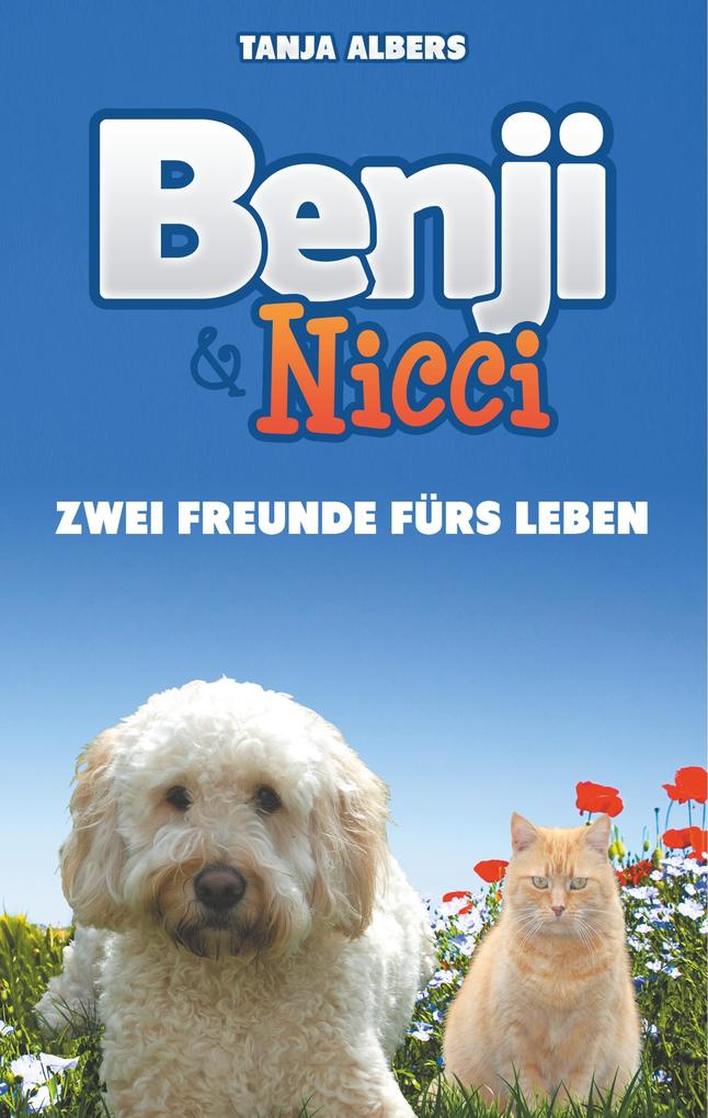 Image of Benji und Nicci. Zwei Freunde fürs Leben