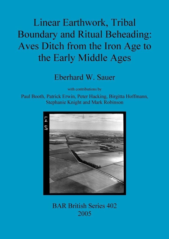 Linear Earthwork Tribal Boundary and Ritual Beheading