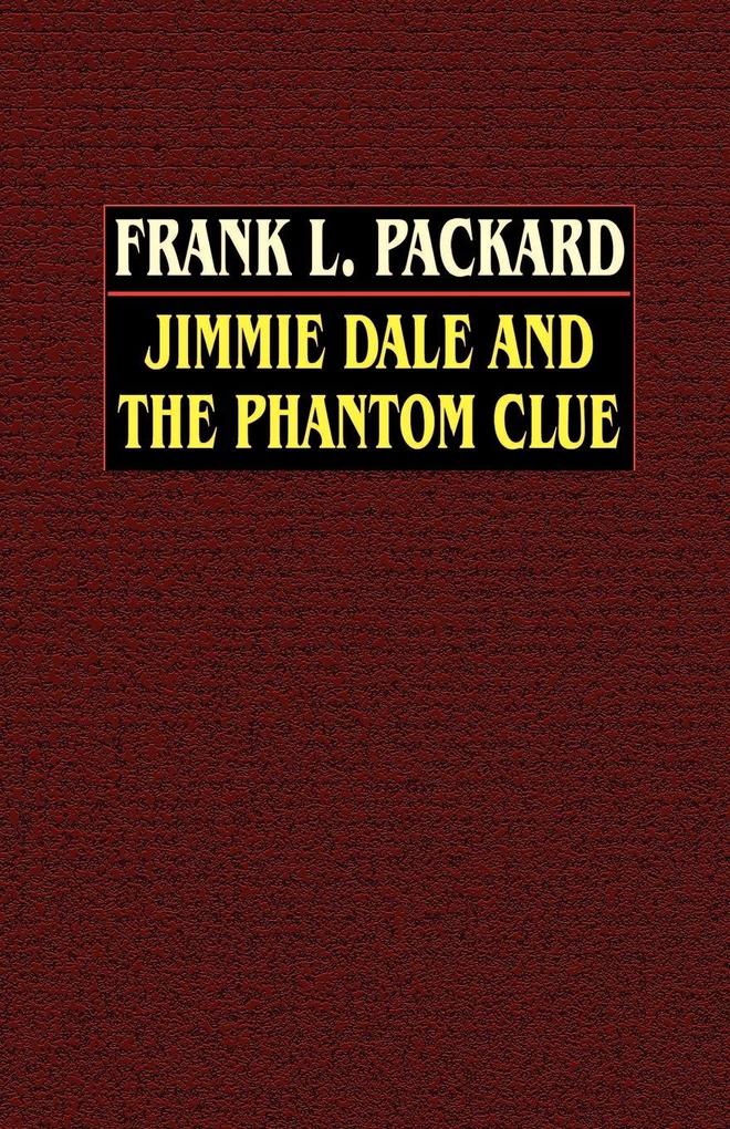 Jimmie Dale and the Phantom Clue