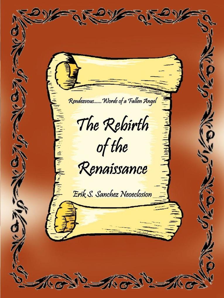 The Rebirth of the Renaissance