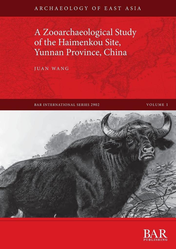 A Zooarchaeological Study of the Haimenkou Site Yunnan Province China