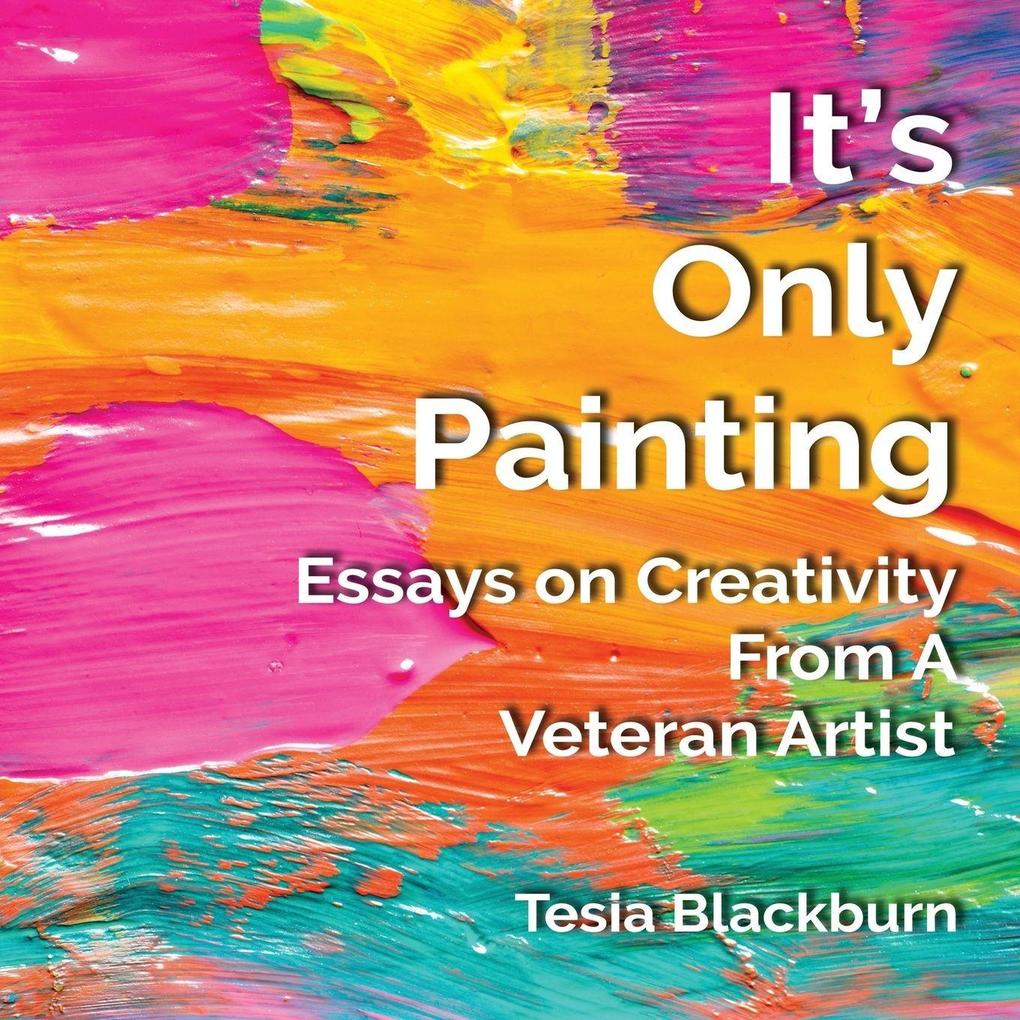 It's Only Painting