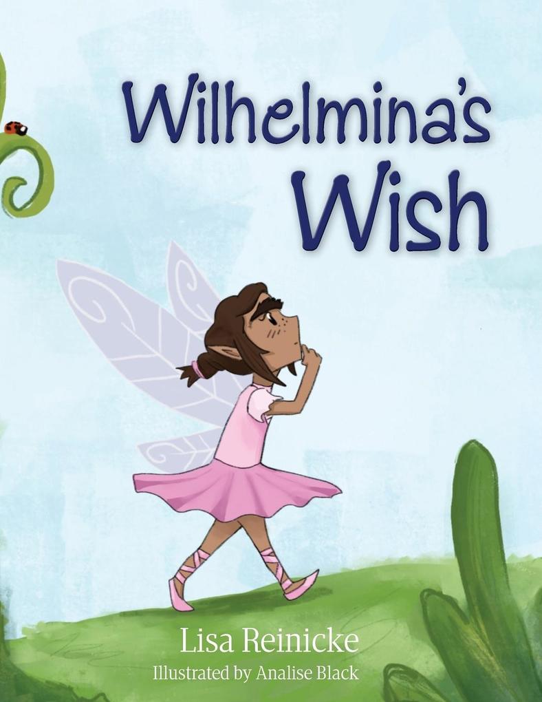 Wilhelmina‘s Wish