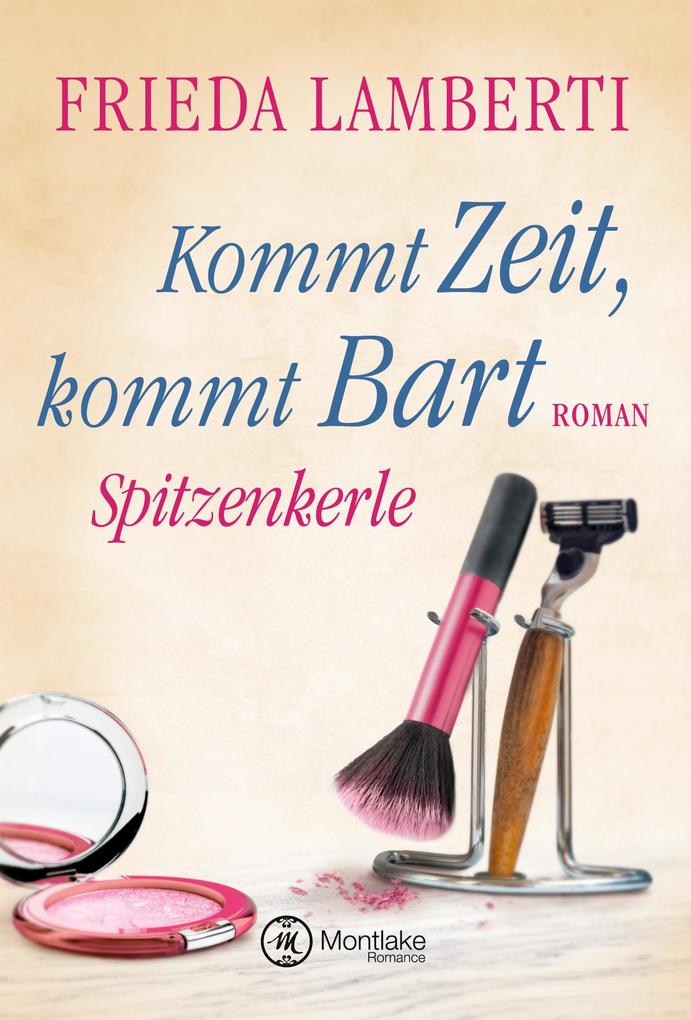 Spitzenkerle - Kommt Zeit kommt Bart
