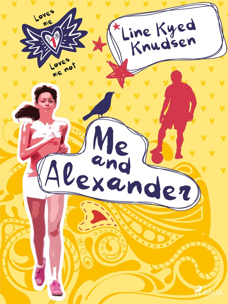 Loves Me/Loves Me Not 1 - Me and Alexander