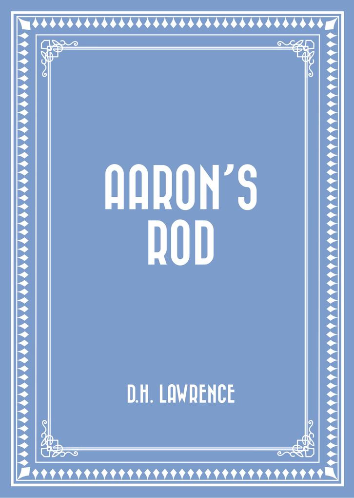 Aaron‘s Rod