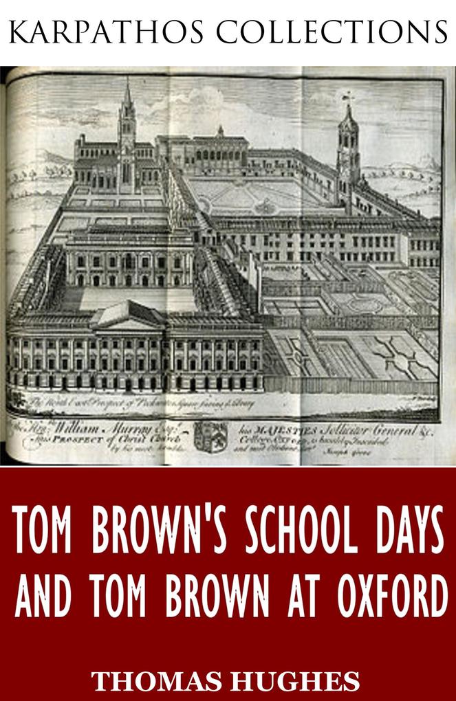 Tom Brown‘s School Days and Tom Brown at Oxford