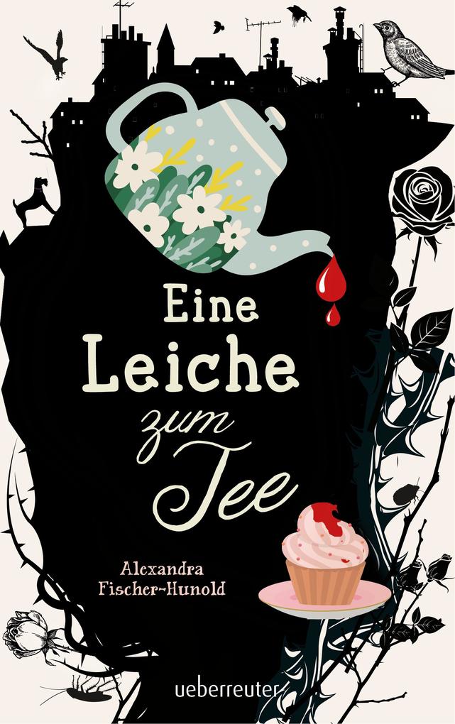 Eine Leiche zum Tee (Eine Leiche zum Tee Bd. 1)