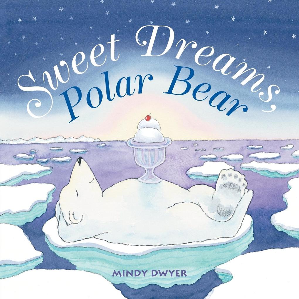 Sweet Dreams Polar Bear