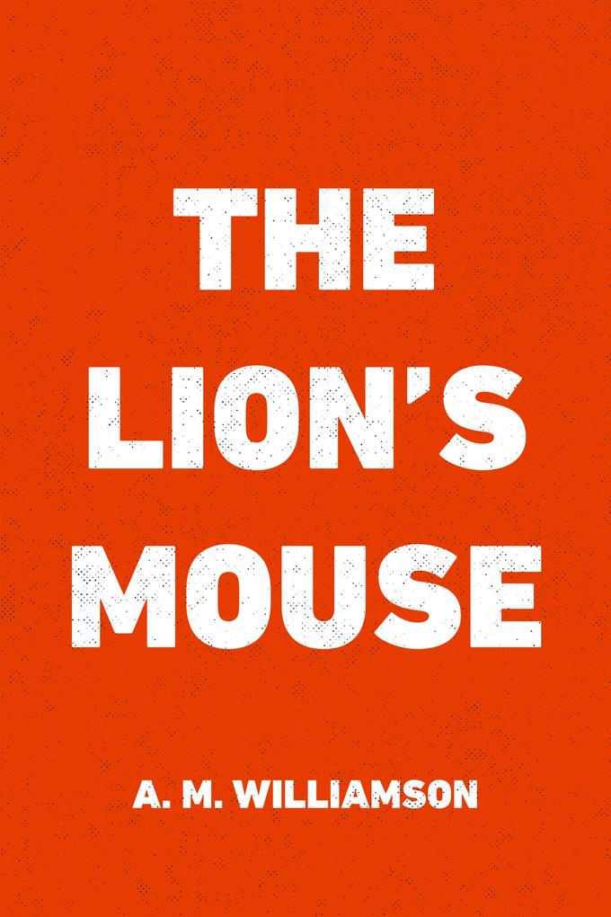 The Lion‘s Mouse