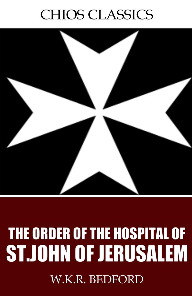 The Order of the Hospital of St. John of Jerusalem