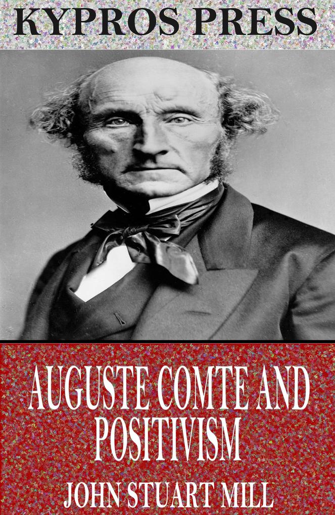 Auguste Comte and Positivism