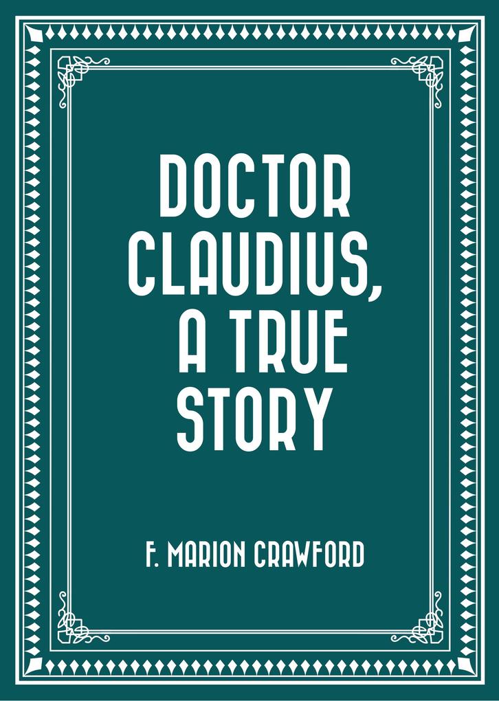 Doctor Claudius A True Story