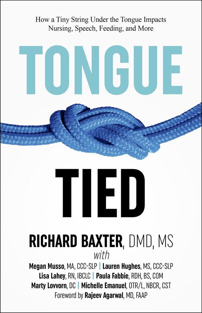 Tongue-Tied: How a Tiny String Under the Tongue Impacts Nursing Speech Feeding and More