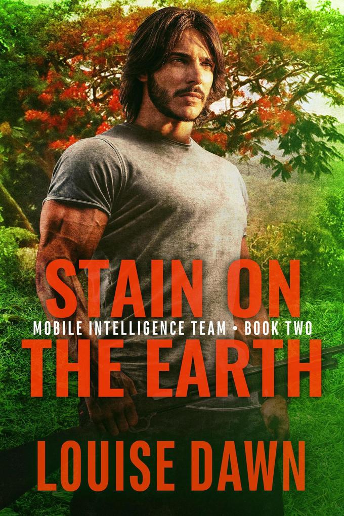 Stain on the Earth (Mobile Intelligence Team #2)