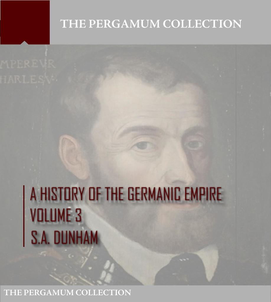 A History of the Germanic Empire Volume 3
