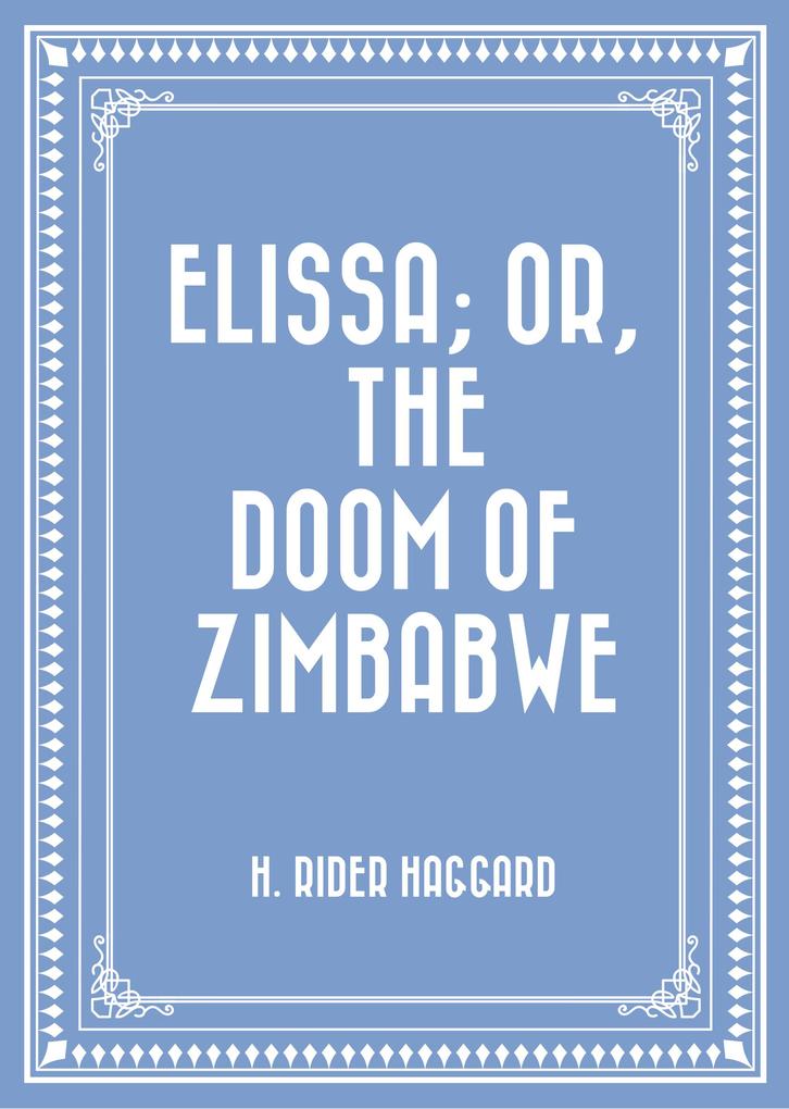 Elissa; Or The Doom of Zimbabwe