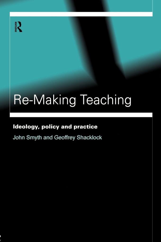 Re-Making Teaching