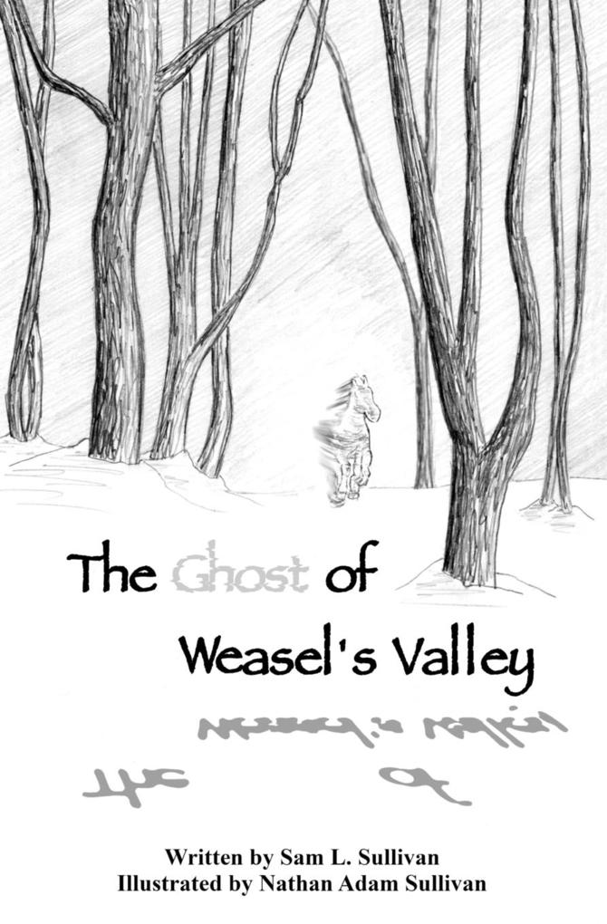 The Ghost of Weasel‘s Valley