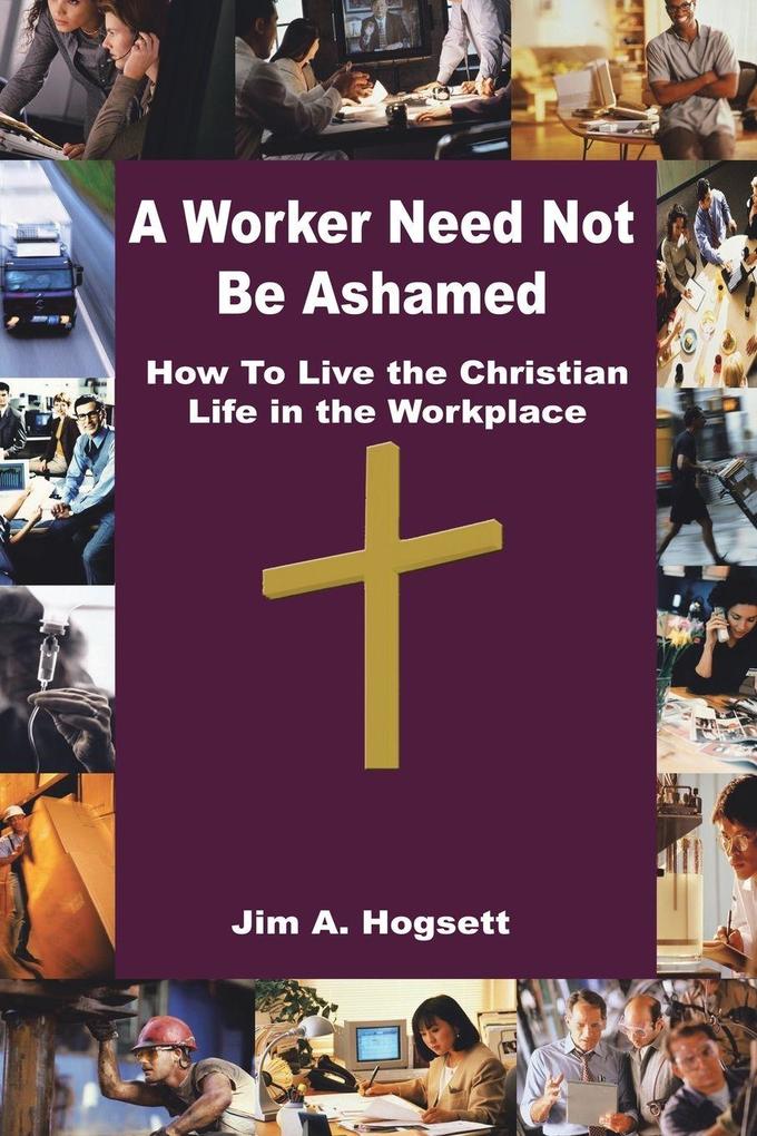 A Worker Need Not Be Ashamed