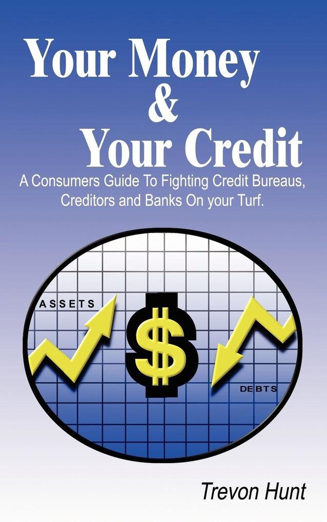 Your Money & Your Credit