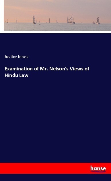 Examination of Mr. Nelson‘s Views of Hindu Law