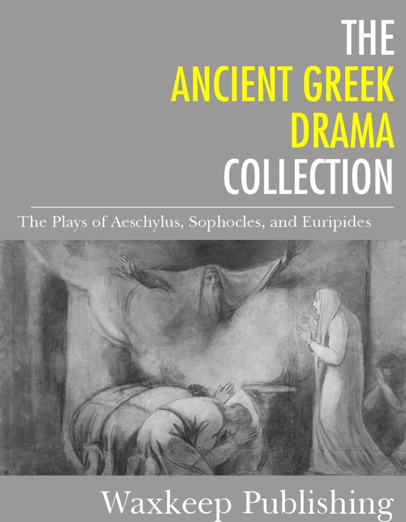 The Ancient Greek Drama Collection