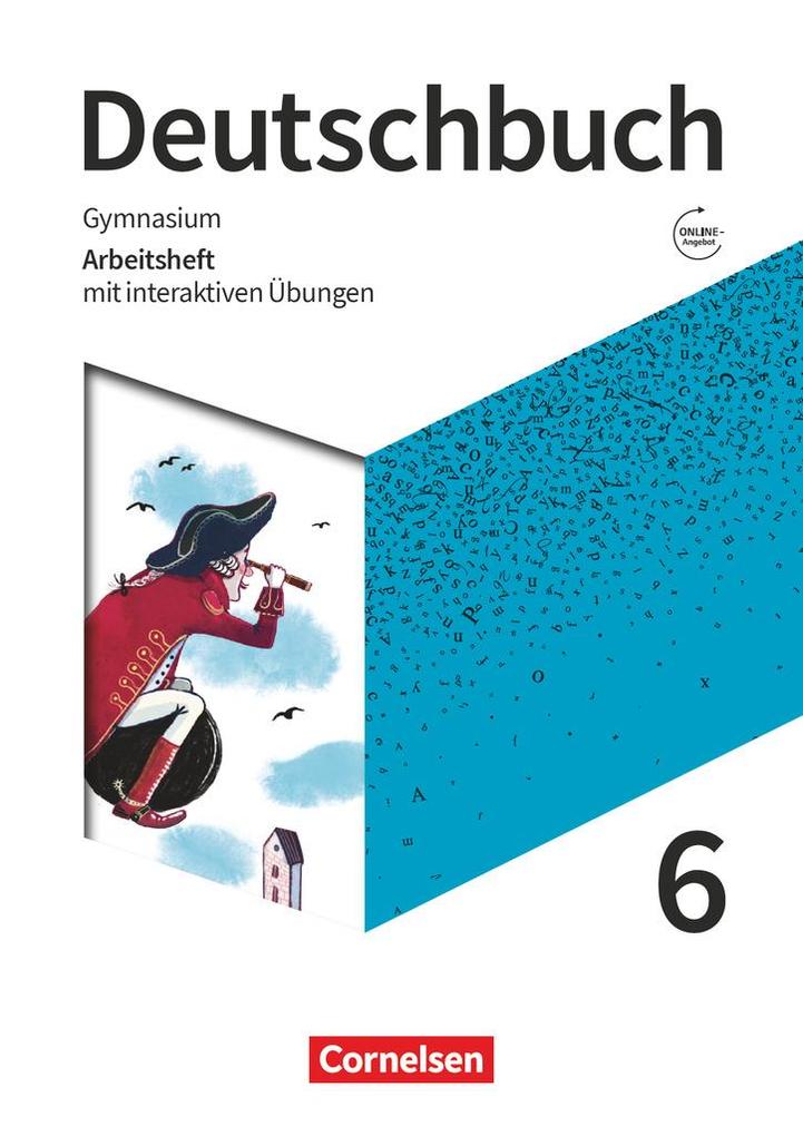 Deutschbuch Gymnasium 6. Schuljahr - Zu den Ausgaben Allgemeime Ausgabe NDS NRW - Arbeitsheft mit interaktiven Übungen auf scook.de
