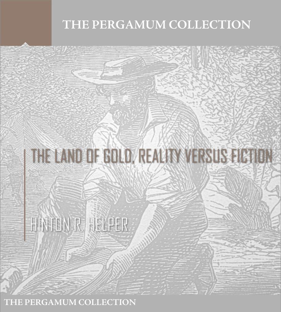 The Land of Gold Reality Versus Fiction