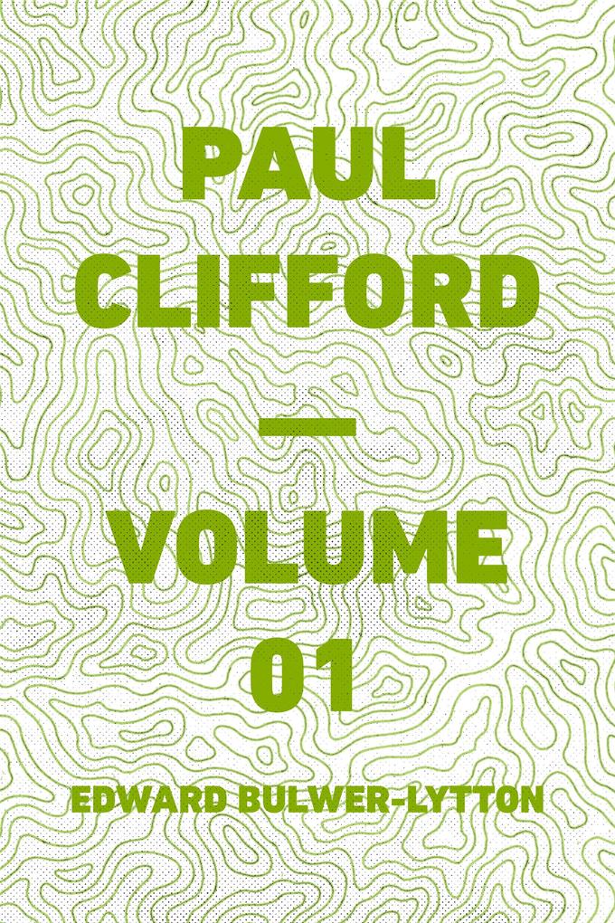 Paul Clifford - Volume 01