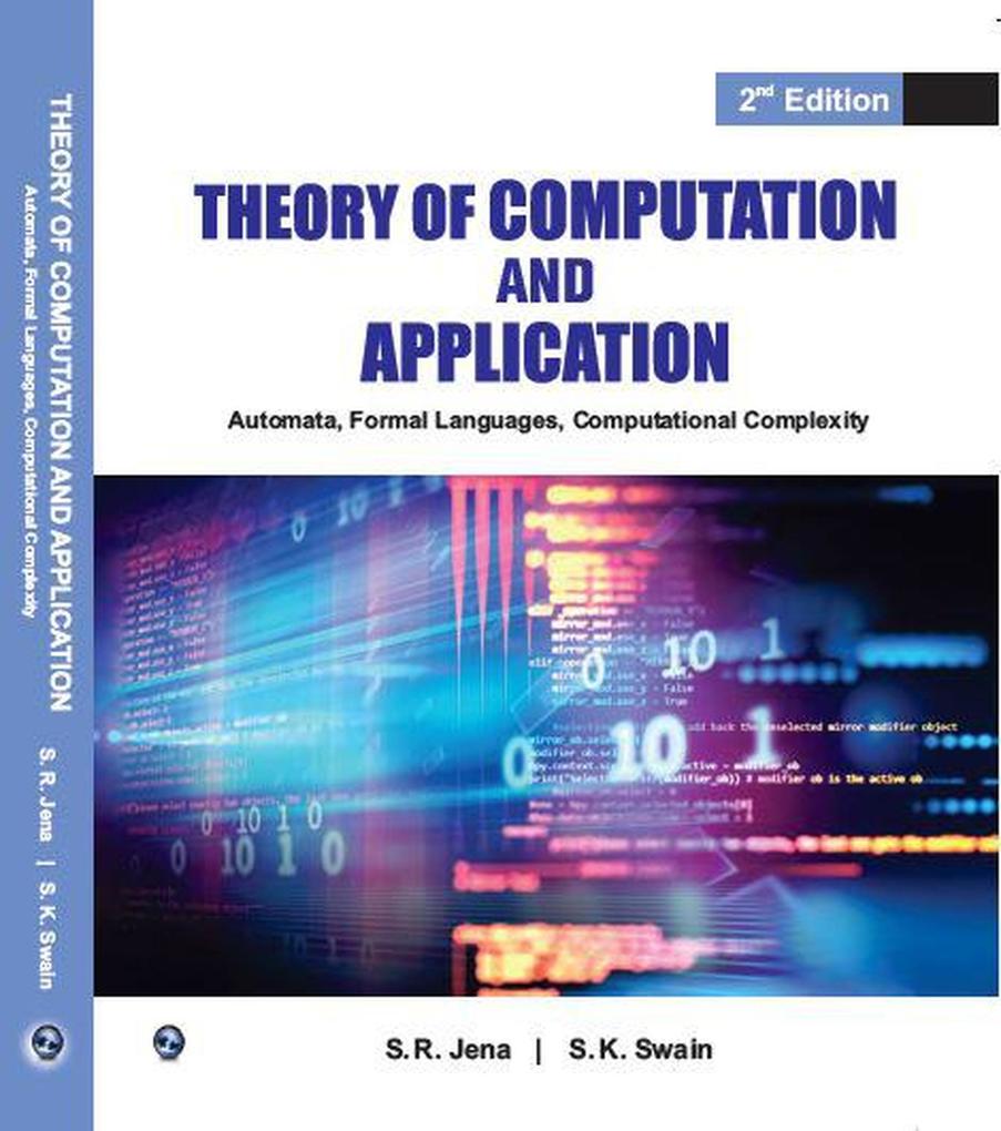 Theory of Computation and Application- AutomataFormal languagesComputational Complexity (2nd Edition)