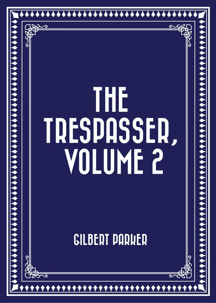 The Trespasser Volume 2