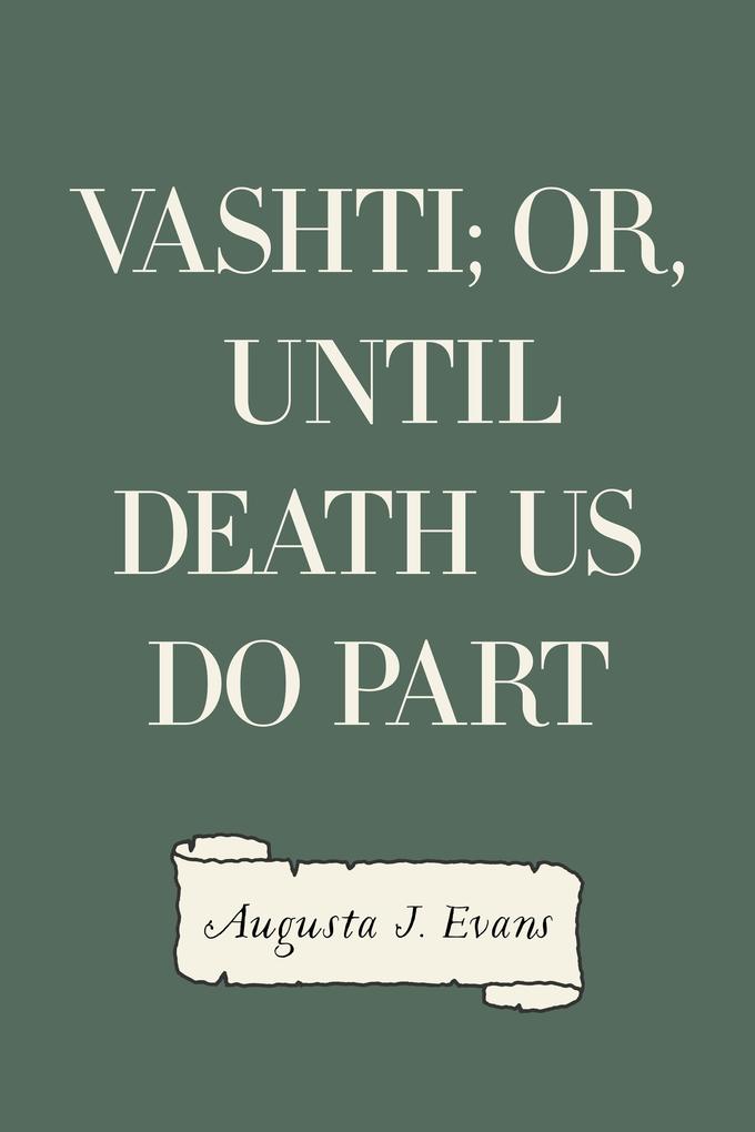 Vashti; Or Until Death Us Do Part