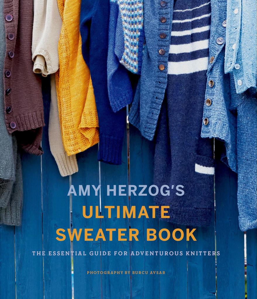 Amy Herzog‘s Ultimate Sweater Book