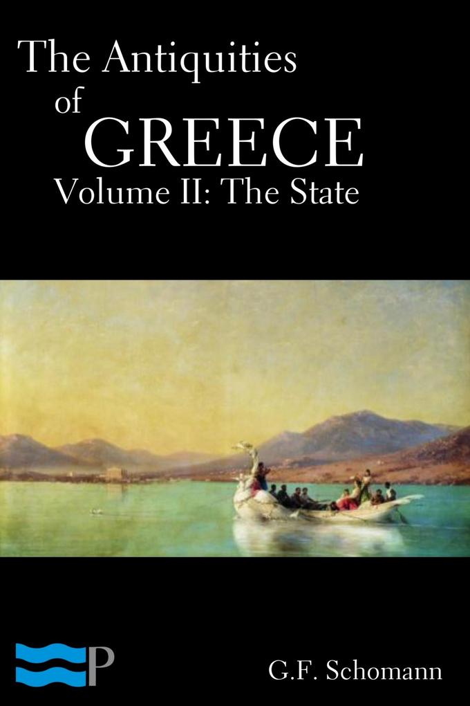 The Antiquities of Greece Volume II: The State