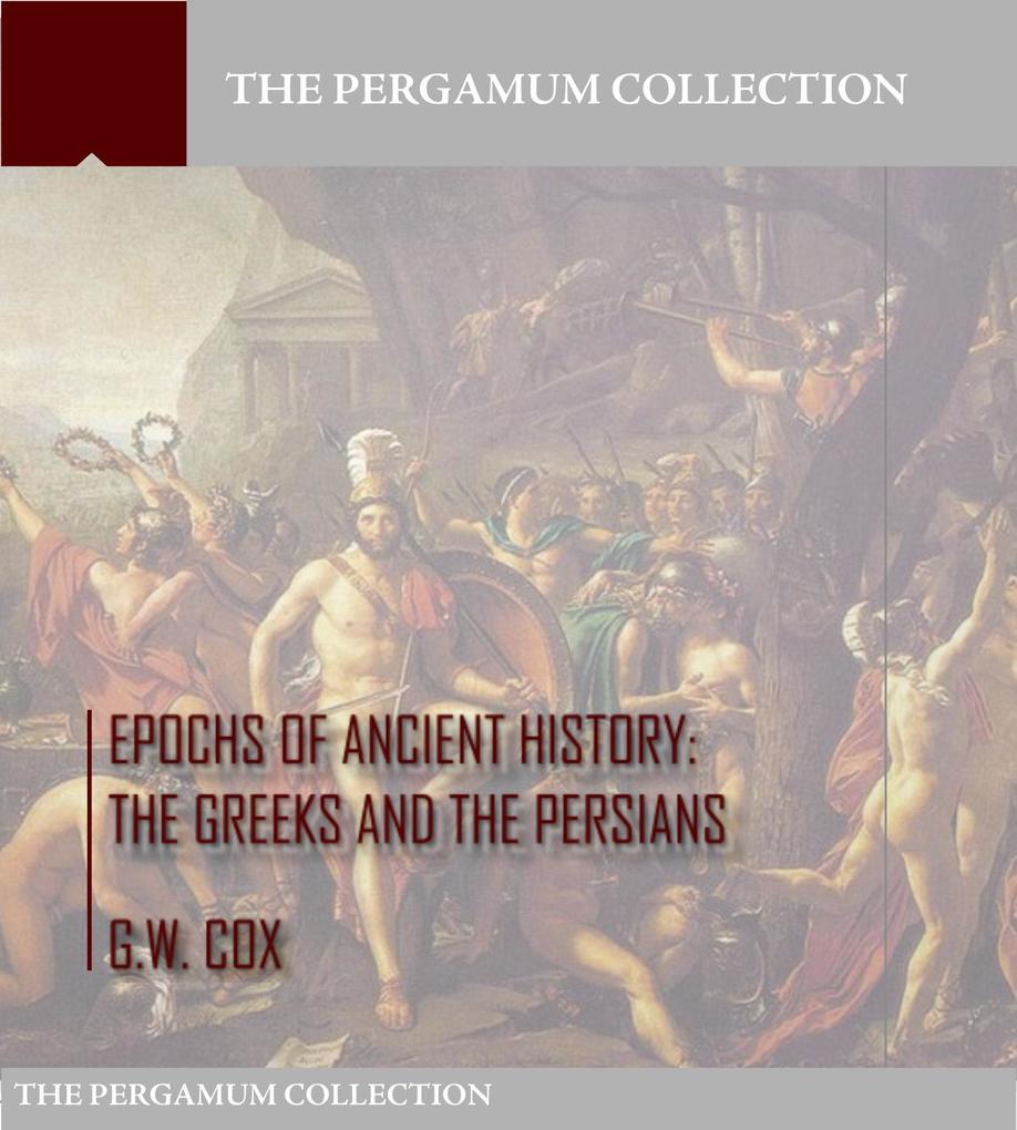 Epochs of Ancient History: The Greeks and the Persians