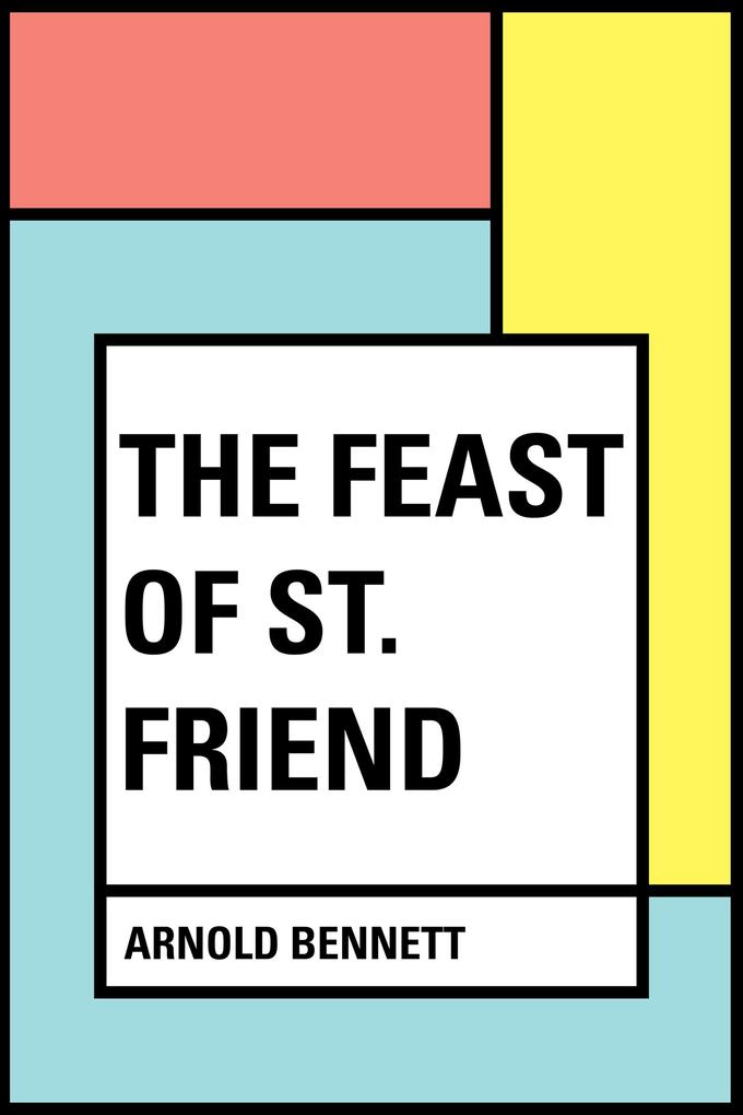 The Feast of St. Friend