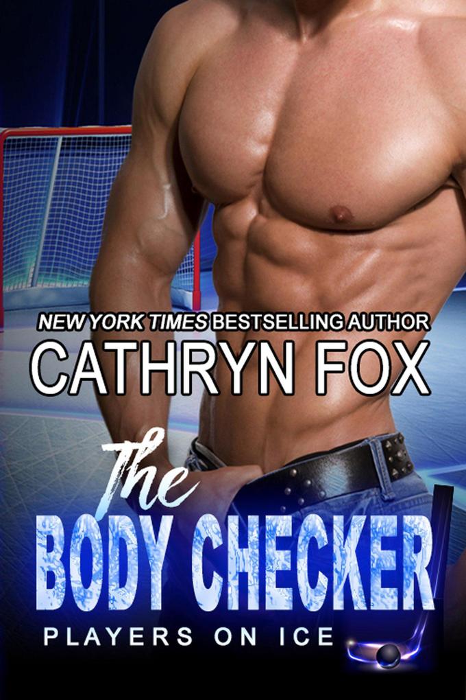 The Body Checker (Players on Ice #3)