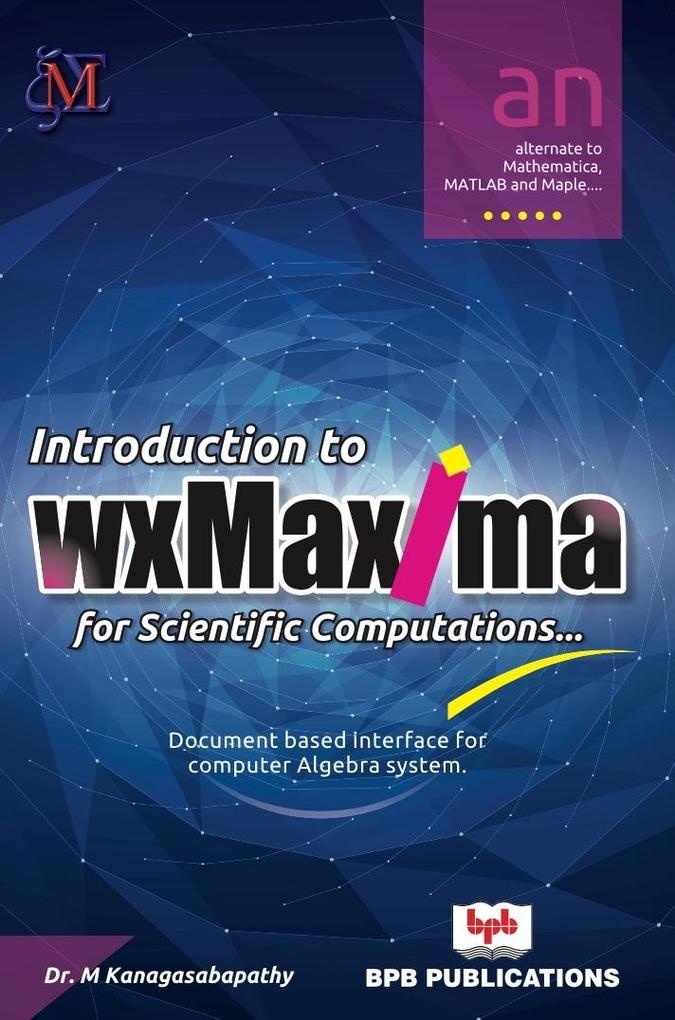 Intro to WXMaxima for Scientific Computations