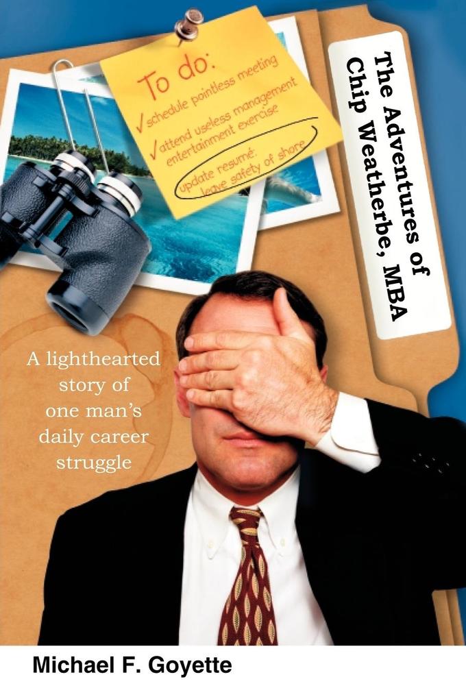 The Adventures of Chip Weatherbe MBA