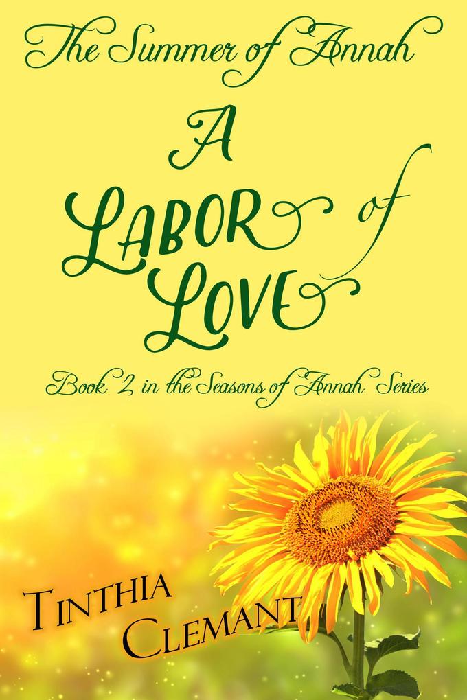 The Summer of Annah: A Labor of Love (The Seasons of Annah #2)