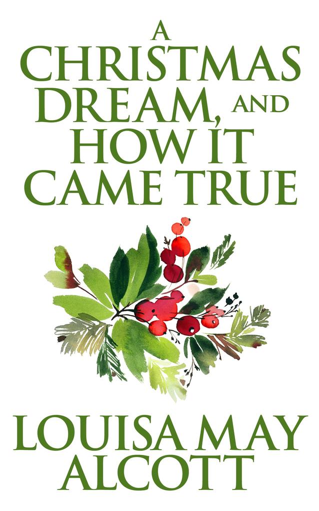 A Christmas Dream and How It Came True
