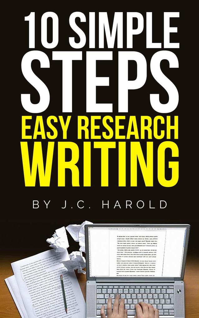 10 Simple Steps: Easy Research Writing