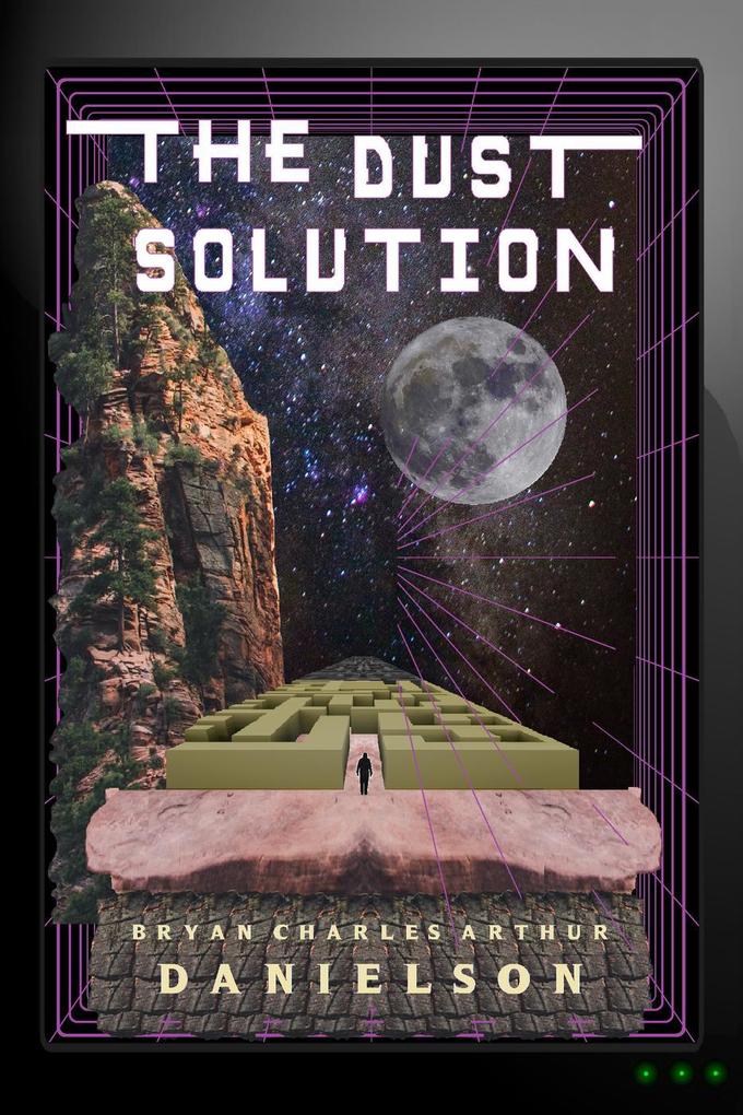 The Dust Solution (The Humanity Protocol)