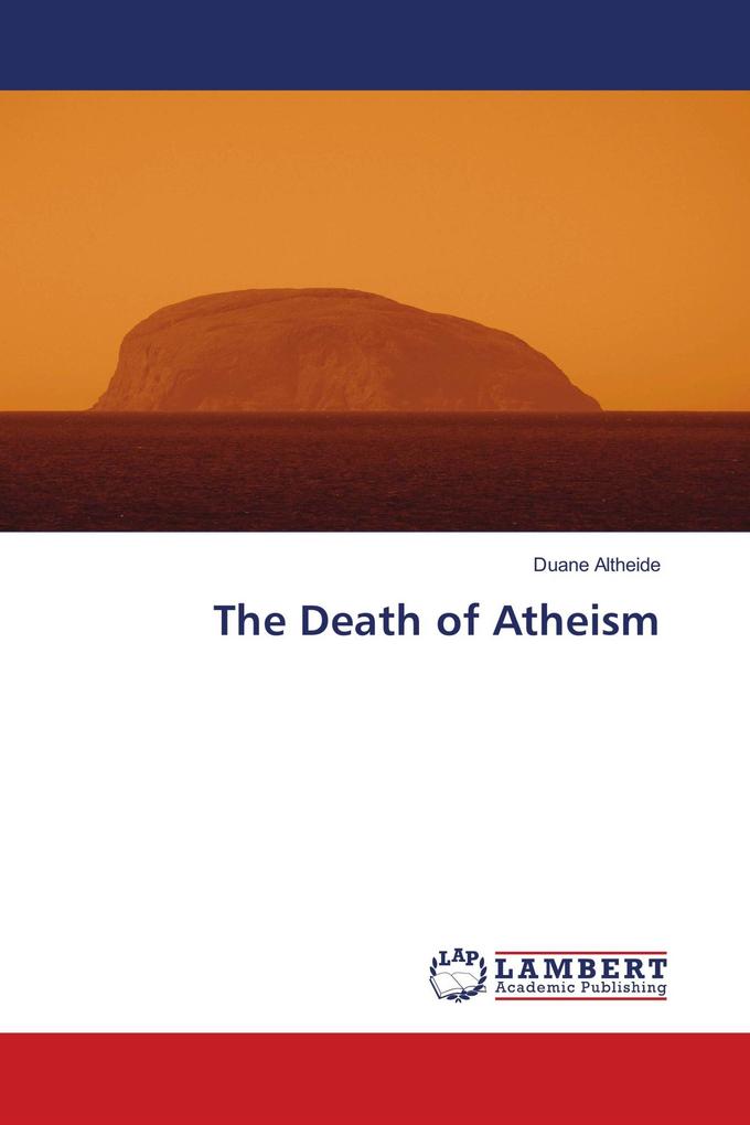 The Death of Atheism