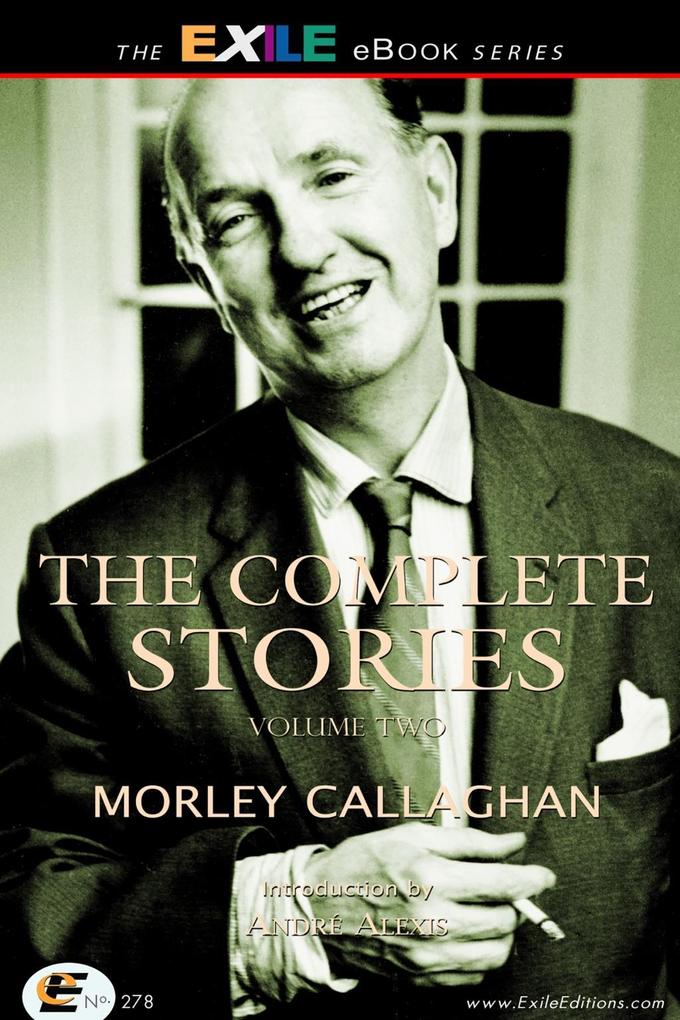 Complete Stories of Morley Callaghan